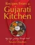 Recipes From a Gujarati Kitchen