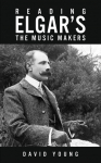 Reading Elgar&rsquo;s The Music Makers