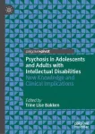 Psychosis in Adolescents and Adults with Intellectual Disabilities