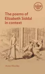 The Poems of Elizabeth Siddal in Context