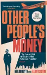 Other People&rsquo;s Money