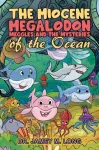 Miocene Megalodon: Meggles and the Mysteries of the Ocean