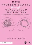 Math Problem Solving Through Small Group Instruction