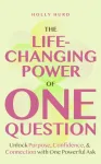 Life-Changing Power of One Question