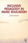 Inclusive Pedagogy in Music Education