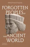 Forgotten Peoples of the Ancient World