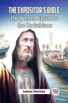 Expositor's Bible The Second Epistle to the Corinthians