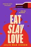 Eat Slay Love