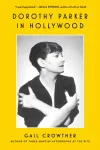 Dorothy Parker in Hollywood