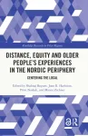 Distance, Equity and Older People&rsquo;s Experiences in the Nordic Periphery