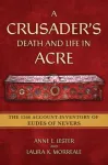 A Crusader's Death and Life in Acre