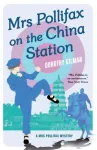 Mrs Pollifax on the China Station (A Mrs Pollifax Mystery)