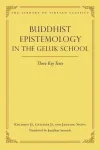 Buddhist Epistemology in the Geluk School