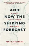 And Now The Shipping Forecast