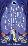 Always Carry a Silver Cross
