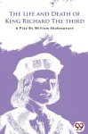 Life and Death of King Richard the Third