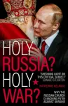 Holy Russia? Holy War?