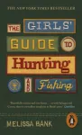 Girls' Guide to Hunting and Fishing