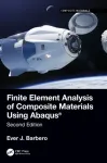 Finite Element Analysis of Composite Materials using Abaqus&reg;