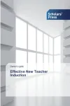 Effective New Teacher Induction