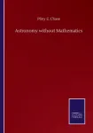 Astronomy without Mathematics