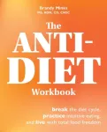 The Anti-Diet Workbook