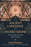 The Ancient Language of Sacred Sound
