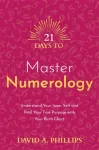 21 Days to Master Numerology