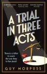 A Trial in Three Acts