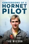 Confessions of a Hornet Pilot