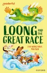 Readerful Independent Library: Level 15: Loong and the Great Race