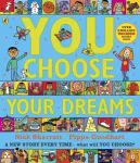 You Choose Your Dreams, A new story every time &ndash; what will YOU choose?