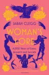 Woman's Lore, 4,000 Years of Sirens, Serpents and Succubi
