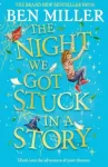 Night We Got Stuck in a Story, From the author of smash-hit The Day I Fell Into a Fairytale