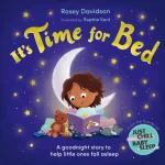 It&rsquo;s Time for Bed, A goodnight story to help little ones fall asleep from Just Chill Mama