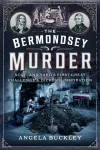 Bermondsey Murder, Scotland Yard&rsquo;s First Great Challenge and Dickens&rsquo; Inspiration