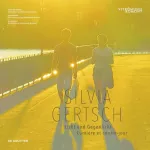 Silvia Gertsch, Licht und Gegenlicht / Lumiere et contre-jour