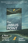 Janus Point, A New Theory of Time