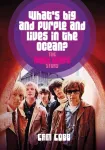 What&rsquo;s Big and Purple and Lives in the Ocean