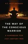 Way of the Conscious Warrior, The