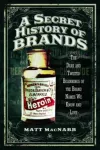Secret History of Brands