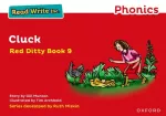 Read Write Inc. Phonics: Cluck (Red Ditty Book 9)