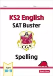 KS2 English SAT Buster: Spelling - Book 1 (for the 2026 tests)