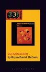 Jo?o Gilberto and Stan Getz's Getz/Gilberto