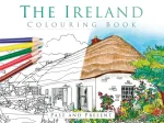 Ireland Colouring Book: Past and Present