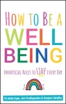 How to Be a Well Being