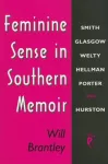 Feminine Sense in Southern Memoir
