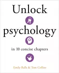 Unlock Psychology in 10 Concise Chapters