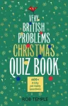 Very British Problems Christmas Quiz Book