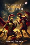 Story Of The Iliad (Edition1)